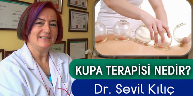 Kupa terapisi (Kuru Kupa tedavisi / bardak çekme) nedir?
